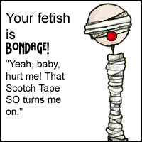 bondage is my fetish